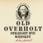 Old Overholt – The Oldest Brand of Whiskey in the United States