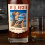 Still Austin Whiskey Co. Launches Flagship Straight Bourbon Whiskey