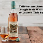 Yellowstone American Single Malt Whiskey to Launch This Spring