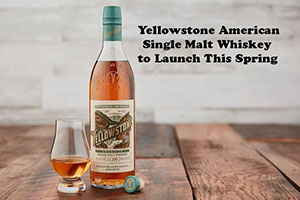 Yellowstone American Single Malt Whiskey to Launch This Spring