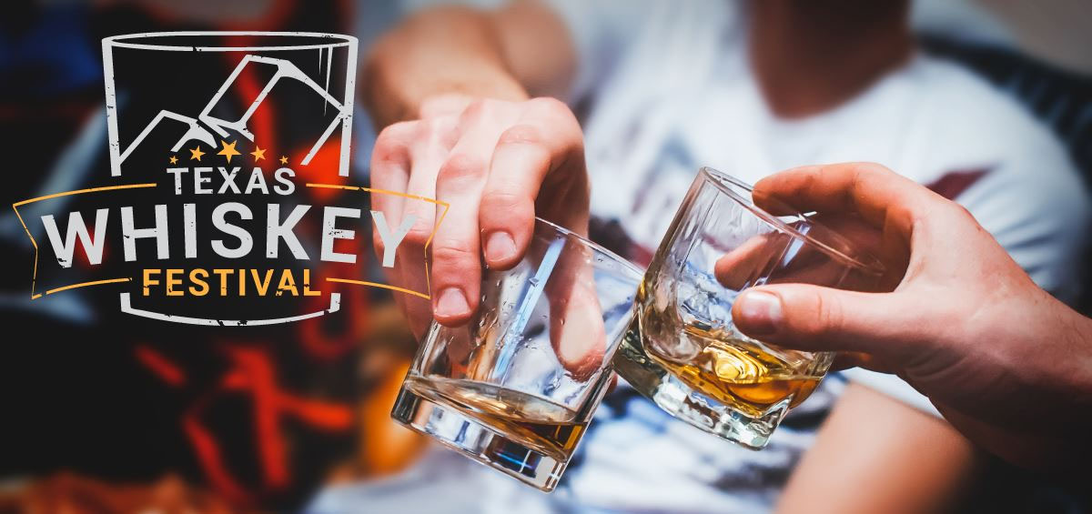 Texas Whiskey Festival - Top Texas Bourbons, Ryes And Malt Whiskeys 